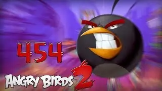 Angry Birds 2 Cobalt Plateaus Pig Bay 454 BOSS LEVEL Walkthrough