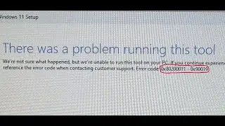 Fix Windows 11 Media Creation Tool Error 0x80200011 - 0x90019 When Creating Bootable USB Flash Drive
