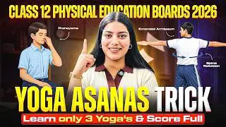 Physical Education YOGA ASANAS Tips and Tricks | Class 12 Physical Education Board exam 2026 🔥🤯🎯