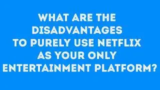 purely use Netflix as your only entertainment platform?EXCELLENT OPINIONS | Financial Excellence💰💰