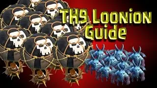 Clash of Clans - TH9 Loonion Guide w/ Epic Loonion FAIL!!! BALLOON PARADE!!