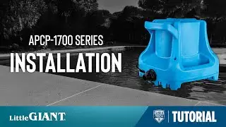 Little Giant APCP 1700 Series Pool Cover Pump Installation