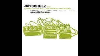 Full album &ndash; Jah Schulz, System D, Tribuman, Sirius Soulboy, Carsten Netz, T Jah&ndash;A Railroad Session