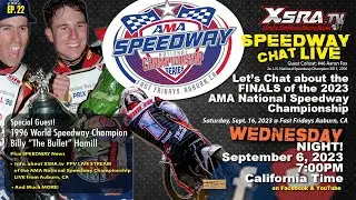 EP 22 SCL - Let's Chat about AMA National Speedway Championship Final!