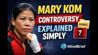 Mary Kom Controversy Explained Simply | MindBrief