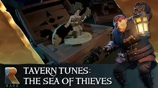 Tavern Tunes: The Sea of Thieves