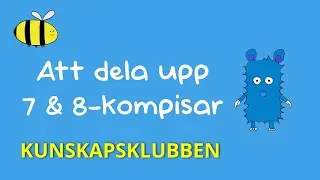 Kunskapsklubben   Att dela upp 7- & 8-kompisar