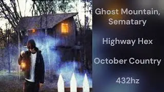 Ghost Mountain - Highway Hex (feat. Sematary) (432hz)