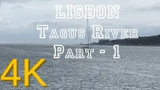 [4K] Walking along the Rio Tejo in Lisbon (Tagus River) - Part 1