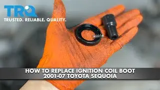 How to Replace Ignition Coil Boot 2001-07 Toyota Sequoia