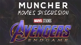 Favorite Moment in Avengers Endgame? | Muncher Movies Discussion | Spoilers