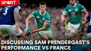 Discussing Sam Prendergast's game vs France