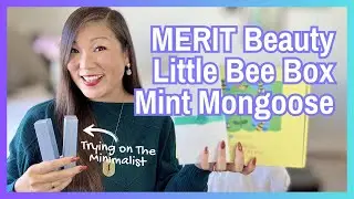 Midweek Mashup: MERIT Beauty Minimalist Try-On | Little Bee Box | Mint Mongoose | November 2024