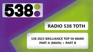 RADIO 538 // BRILLIANCE TOTH 2023 // 538 TOP 50 MARK LABRAND