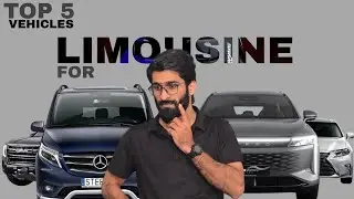 Top 5 vehicles for limousine 