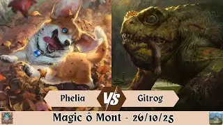 Quart - Phelia vs. Gitrog (Magic ô Mont)