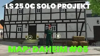 LS 25 (Map Daheim) #05: Hofkauf und der weitere Plan