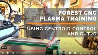 Forest CNC Plasma Training Using Centroid Control and Cut2D