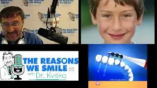 The Reasons We Smile With Dr. Kvitko