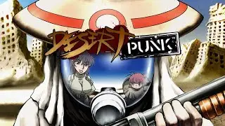 Desert Punk 《English》 Opening