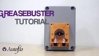 Autoflo - Greasebuster Tutorial 1
