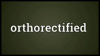 Orthorectified Meaning