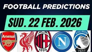 Football Predictions Sunday 22 February 2026 |Today Soccer Predictions| Football Betting Tips