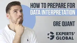 How to Prepare for GRE Data Interpretation (DI) | Experts&rsquo; Global GRE Prep