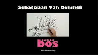 'Het bos is een wereld vol mysterie, spanning en magie' - Sebastiaan Van Doninck
