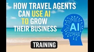 How Travel Agents Can Use AI to Grow Their Business | Evolution Travel's Duane Maclin FC member