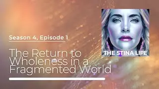 The Return to Wholeness in a Fragmented World