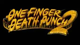 One Finger Death Punch 2 OST - Beach Level [Track 1]