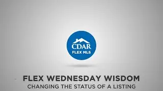 CDAR FLEX Wednesday Wisdom - Changing the Status of a Listing