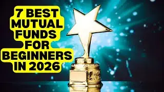 7 Best Mutual Funds for Beginners to Buy in 2026