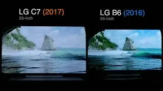 (Side by Side) 2017 LG C7 OLED VS. 2016 LG B6 OLED TV