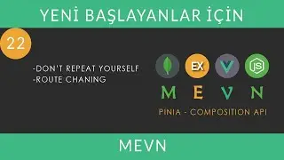 Yeni Başlayanlar İ&ccedil;in MEVN 22: Don't Repeat Yourself - Route Chaining