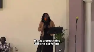 It was a great thing that He did for me - Sis Rumbi