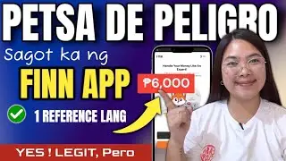 FINN APP REVIEW | NO MORE PETSA DE PELIGRO?! INSTANT ₱6,000 PWEDE IBIGAY
