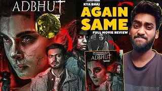 Adbhut Movie Review | Again Same Horror | adbhut review | sony max | watch elbido