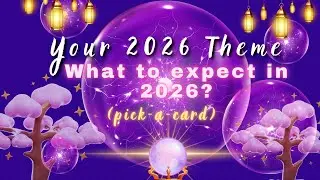 🔮Pick-a-Card | 🎉Your 2026 Theme / What to expect in 2026?