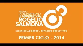 Primer Ciclo - Premio Rogelio Salmona