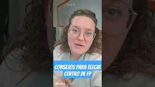 Consejos para elegir centro de FP #formacionprofesional #fps #estudiarfp