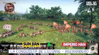 Total War - Three Kingdoms | 4K. La conquista de Lujiang. Sun Jian & Imperio Han. (Video - 14).