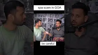 goa spa scam #goa #todmarod