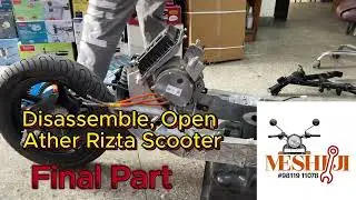 Disassemble, Open  Ather Rizta Scooter Final-Part @Ather Energy