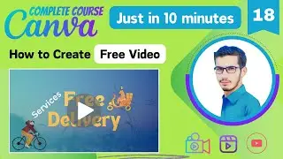 How to create free videos using canva | Canva Complete Course (Part - 18) | PK Tutorials