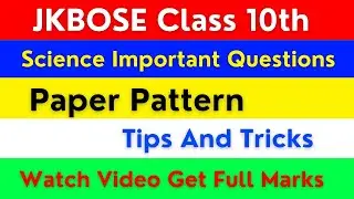 Jkbose Class 10th Science Guess paper || Paper Pattern || Watch Video Get Full Marks