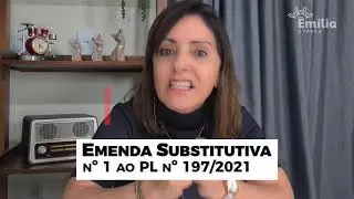 Emenda Substitutiva ao PL 197/2021 do Executivo