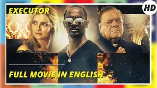 Executor | HD | Action | Full Movie in English