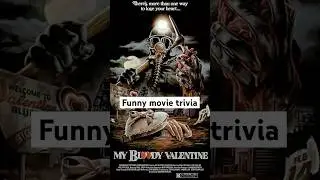 Funny movie trivia - My Bloody Valentine (1981)